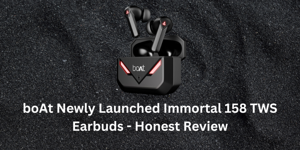 boAt Newly Launched Immortal 158 TWS Earbuds - Honest Review
